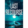 The Last Recourse