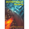 Autistically Speaking