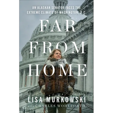 Far from Home: An Alaskan Senator Faces the Extreme Climate of Washington, D.C.