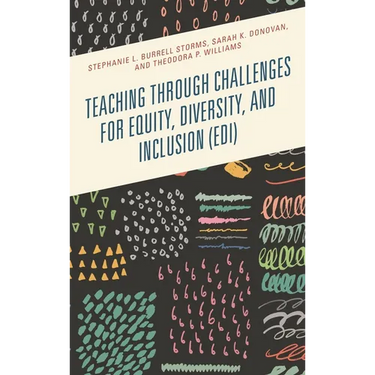 Teaching Through Challenges for Equity, Diversity, and Inclusion (Edi)