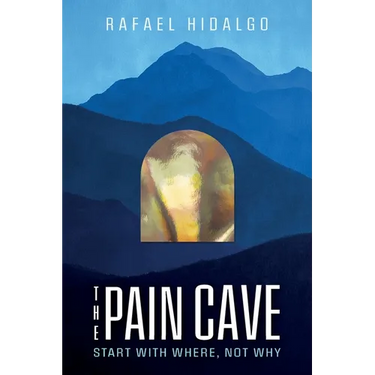 The Pain Cave: Start With Where, Not Why