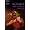 Sacrament of Bodies