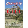 Curiosity Can Kill