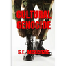 Cultural Genocide: Glue and Spy Included