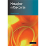 Metaphor in Discourse