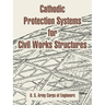 Cathodic Protection Systems for Civil Works Structures