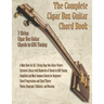The Complete Cigar Box Guitar Chord Book: 3-String Cigar Box Guitar Chords in GDG Tuning