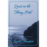 Quest on the Thorny Path: A True Caribbean Sailing Adventure