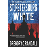St. Petersburg White: An Alex Polonia Thriller