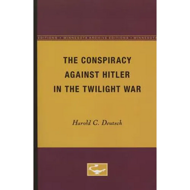 The Conspiracy Against Hitler in the Twilight War