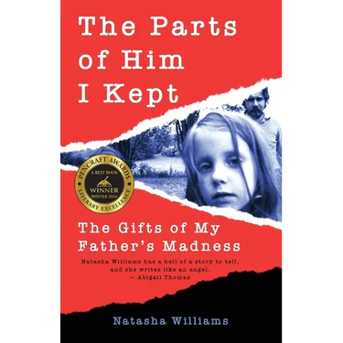 The Parts of Him I Kept: The Gifts of My Father's Madness