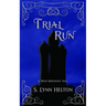 Trial Run