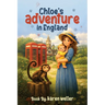 Chloe's Adventure in England