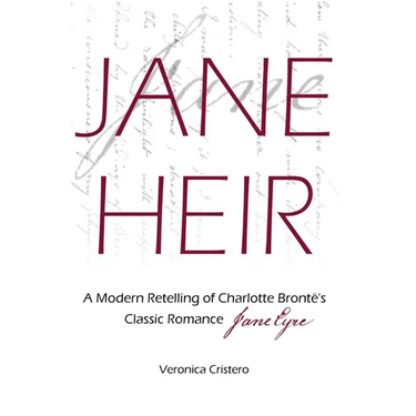 Jane Heir: A Modern Retelling of Charlotte Brontë's Classic Romance Jane Eyre