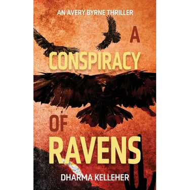 A Conspiracy of Ravens: An Avery Byrne Crime Thriller
