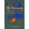 Mt Stromlo Observatory: From Bush Observatory to the Nobel Prize