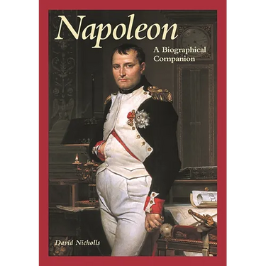 Napoleon: A Biographical Companion