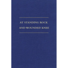 At Standing Rock and Wounded Knee: The Journals and Papers of Father Francis M. Craft, 1888-1890