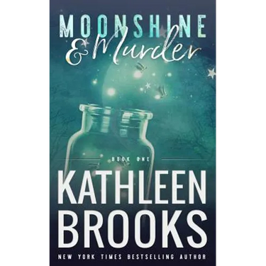 Moonshine & Murder: Moonshine Hollow #1