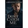 Don't Catch Me