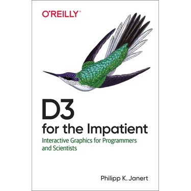 D3 for the Impatient: Interactive Graphics for Programmers and Scientists