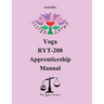 Sister Lotus Yoga RYT-200 Apprenticeship Manual 2d Ed.