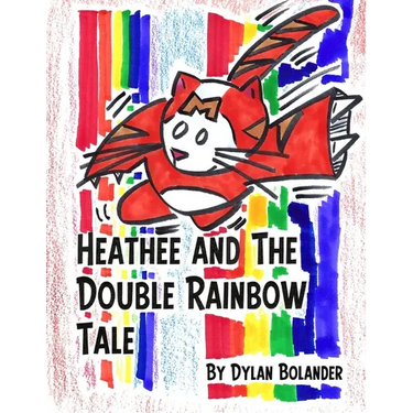 Heathee and The Double Rainbow Tale