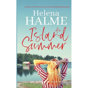 An Island Summer: A story of newfound love and passions rekindled