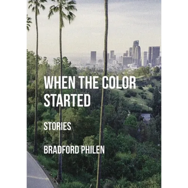 When the Color Started: Stories