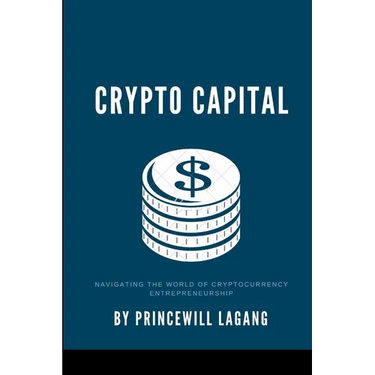 Crypto Capital: Navigating the World of Cryptocurrency Entrepreneurship