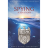Spying: A Sea Story