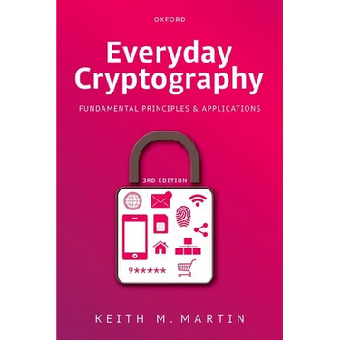 Everyday Cryptography: Fundamental Principles and Applications