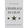 Generals in Gray: Lives of the Confederate Commanders