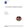 Space Shuttle Missions Summary (NASA/TM-2011-216142)