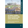 Olympic Games, Mega-Events and Civil Societies: Globalization, Environment, Resistance