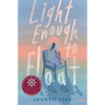 Light Enough to Float