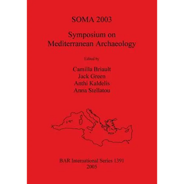 Soma 2003: Symposium on Mediterranean Archaeology