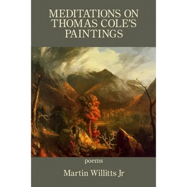 Meditations on Thomas Cole's Paintings
