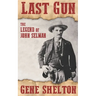 Last Gun: The Legend of John Selman
