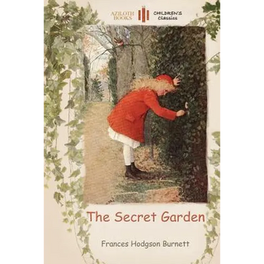 The Secret Garden: with a colouring page for young readers (Aziloth Books)