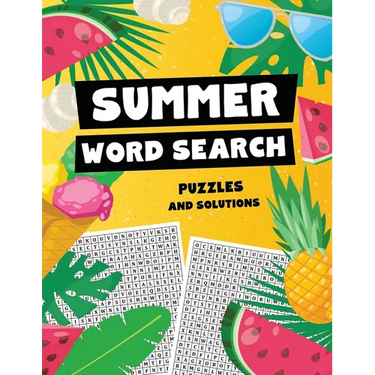 Summer Word Search Puzzles and Solutions: Relax, Unwind, and Give Your Brain a Summer Vacation - Word Find for Kids Ages 9-12, Adults, Teens and Senio
