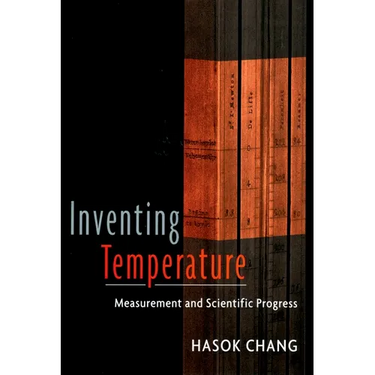 Inventing Temperature: Measurement and Scientific Progress