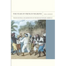 The Fear of French Negroes: Transcolonial Collaboration in the Revolutionary Americas Volume 12