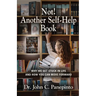 Not! Another Self-Help Book: Why We Get Stuck in Life and How You Can Move Forward