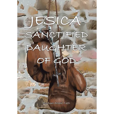 Jesica: Sanctified Daughter of God