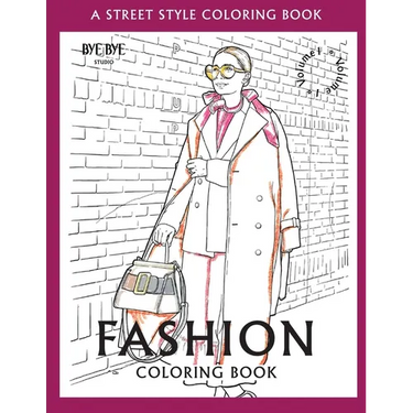 FASHION COLORING BOOK - Vol.1: A Street-Style Coloring Book for fashion lovers