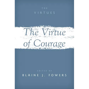 The Virtue of Courage