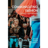 Communicating Fashion: Clothing, Culture, and Media
