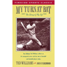 My Turn at Bat: The Story of My Life