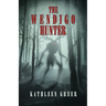 The Wendigo Hunter